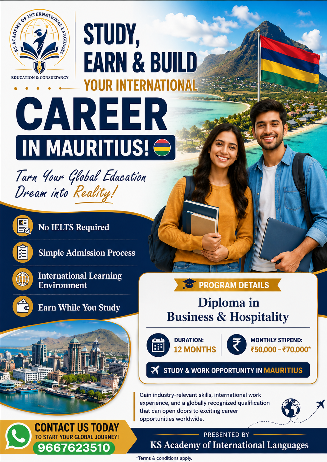 Study, Earn & Build Your International Career in Mauritius - Diploma in Business & Hospitality, 12 months, monthly stipend Rs 50,000-70,000. No IELTS required. Contact 9667623510.